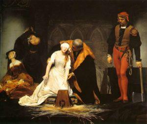 ‘The Execution of Lady Jane Grey’, by Paul Delaroche, 1833.  Lady Jane and her husband were beheaded on February 12, 1554.