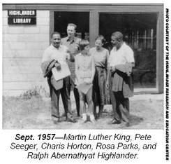 Martin Luther King, Jr, Rosa Parks and Ralph Abernathy at the Highlander School in 1957.