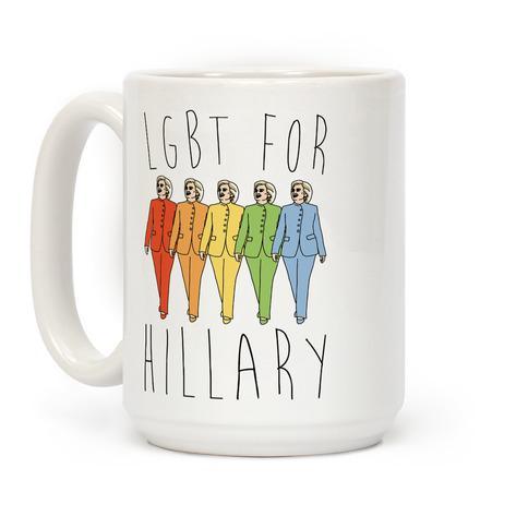 Hillary Clinton mug showing allegiance with LGBT.