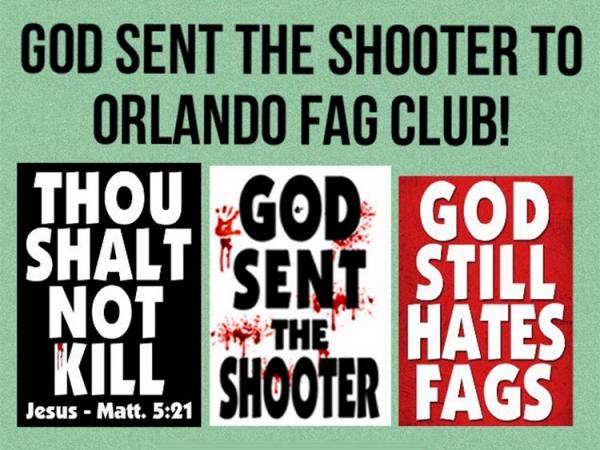 Here is one of the signs that Westboro Baptist Church had made for the Orlando shooting