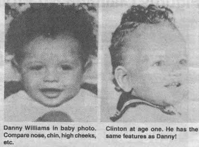 Comparison of baby pictures of Bill Clinton and his alleged son, Danny Williams