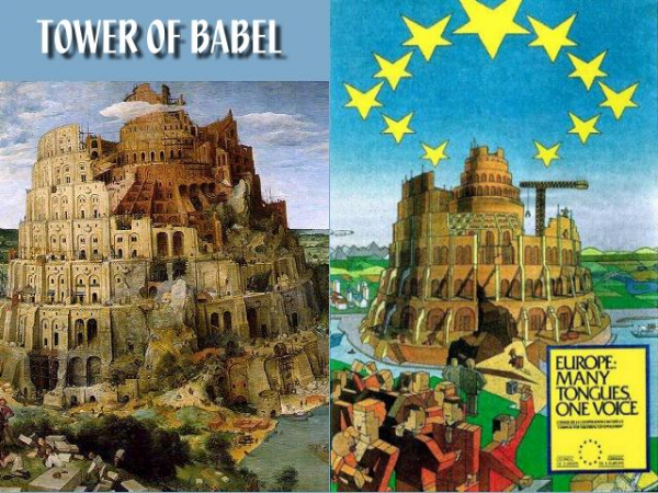 Most people are unaware of the fact that the logo of the EU is a depiction of an unfinished Tower of Babel with the motto 'Europe: many tongues, one voice.' 