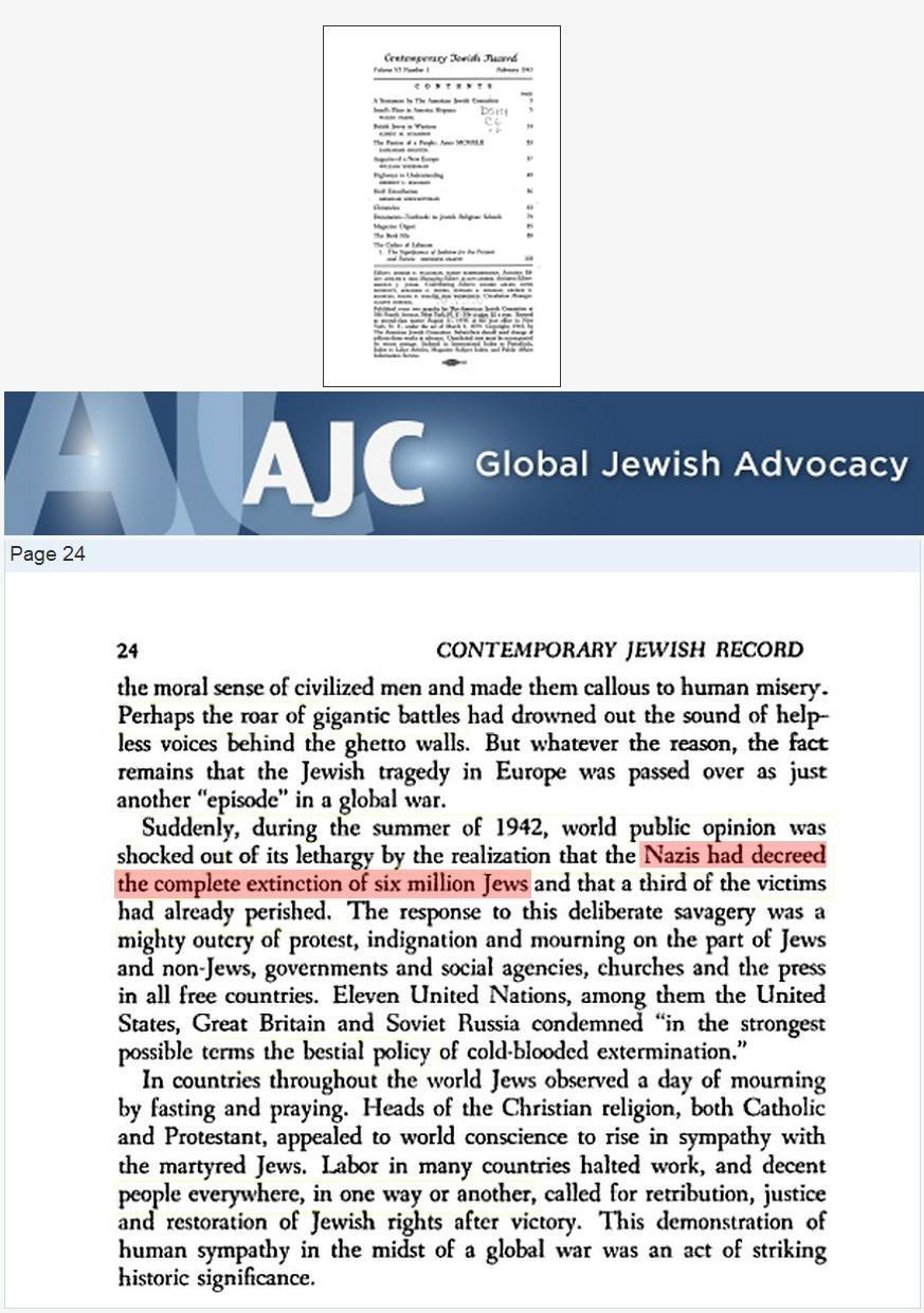 "World public option was shocked out of its lethargy by the realization that the Nazis had decreed the complete extinction of six million Jews."