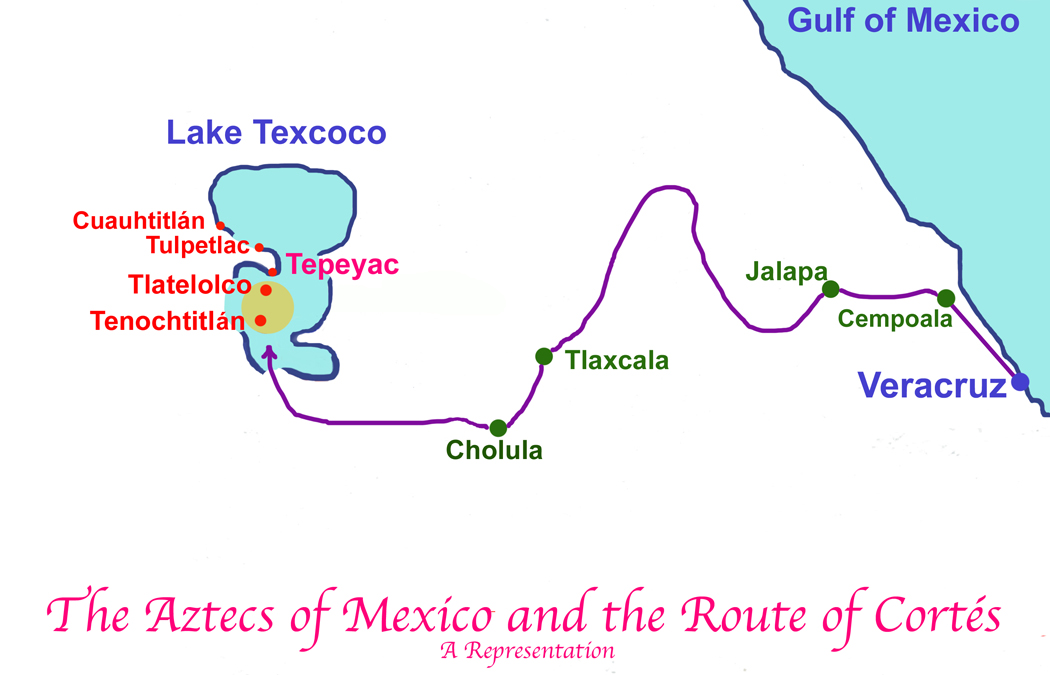 Aztecs of Mexico and Route of Cortez 