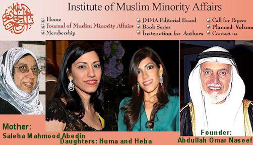 The Institute of Muslim Minority Affairs is affiliated with the Muslim Brotherhood and Al Qaeda Funder Abdullah Omar Naseef.