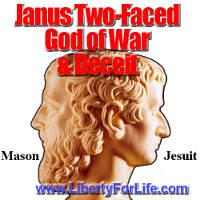 Janus ... Two-faced god of war and deceipt